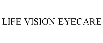 LIFE VISION EYECARE