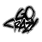GO CRAZY