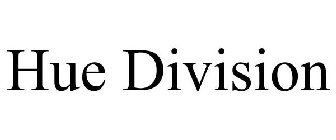 HUE DIVISION