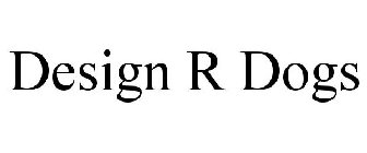 DESIGN R DOGS