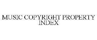 MUSIC COPYRIGHT PROPERTY INDEX