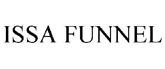 ISSA FUNNEL
