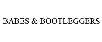 BABES & BOOTLEGGERS