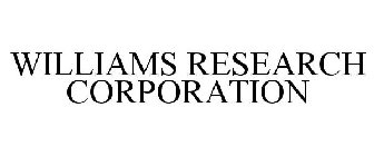 WILLIAMS RESEARCH CORPORATION