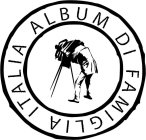 ALBUM DI FAMIGLIA ITALIA