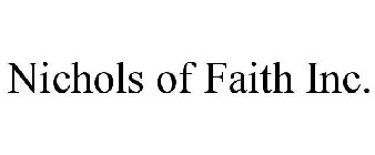 NICHOLS OF FAITH INC.