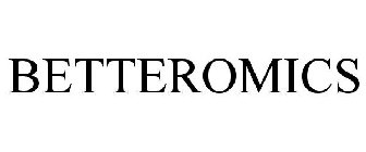 BETTEROMICS
