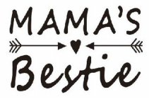 MAMA'S BESTIE