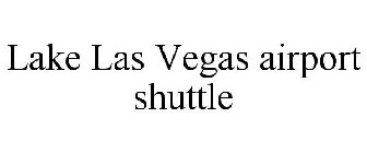 LAKE LAS VEGAS AIRPORT SHUTTLE