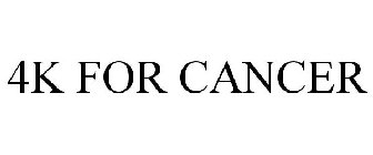 4K FOR CANCER