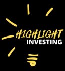 HIGHLIGHT INVESTING