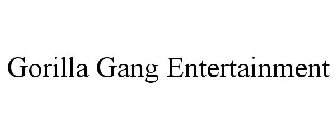 GORILLA GANG ENTERTAINMENT