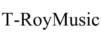 T-ROYMUSIC