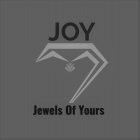 JOY JEWELS OF YOURS