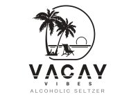 VACAY VIBES ALCOHOLIC SELTZER