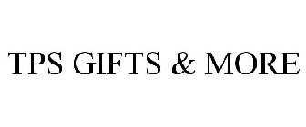 TPS GIFTS & MORE