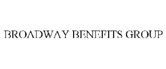 BROADWAY BENEFITS GROUP