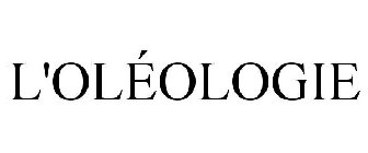 L'OLÉOLOGIE