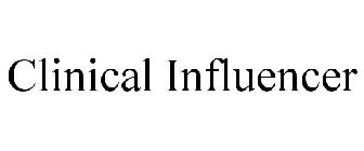 CLINICAL INFLUENCER