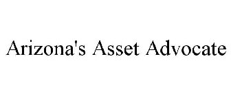 ARIZONA'S ASSET ADVOCATE