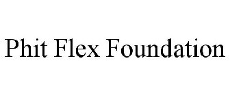 PHIT FLEX FOUNDATION