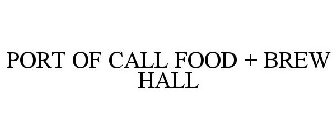 PORT OF CALL FOOD + BREW HALL