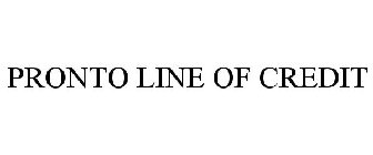 PRONTO LINE OF CREDIT