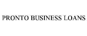 PRONTO BUSINESS LOANS