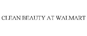 CLEAN BEAUTY AT WALMART