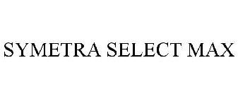 SYMETRA SELECT MAX