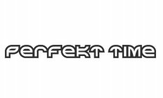 PERFEKT TIME