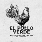 EL POLLO VERDE ROASTED ORGANIC CHICKEN SALAD & BOWLS