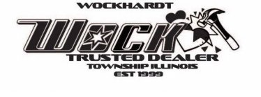 WOCKHARDT WOCK TRUSTED DEALER TOWNSHIP ILLINOIS EST 1999