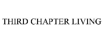 THIRD CHAPTER LIVING