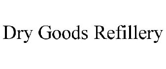 DRY GOODS REFILLERY