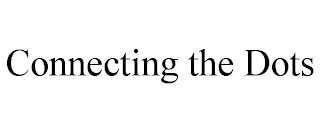 CONNECTING THE DOTS