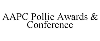 AAPC POLLIE AWARDS & CONFERENCE