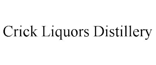 CRICK LIQUORS DISTILLERY