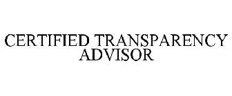 CERTIFIED TRANSPARENCY ADVISOR