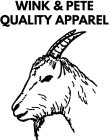 WINK & PETE QUALITY APPAREL