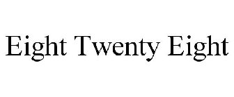 EIGHT TWENTY EIGHT