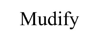 MUDIFY