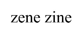 ZENE ZINE