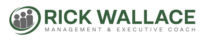 RICK WALLACE MANAGEMENT & EXECUTIVE COACH