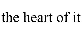 THE HEART OF IT