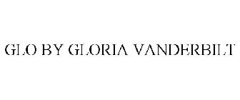 GLO BY GLORIA VANDERBILT