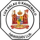 LUA HALAU O KAIHEWALU HAWAIIAN LUA