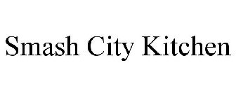 SMASH CITY KITCHEN