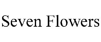 SEVEN FLOWERS