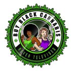 BUY BLACK CANNABIS NEVER TELEVISED